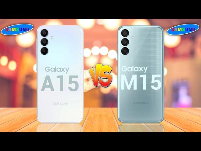 Samsung Galaxy A15 5G Vs Samsung Galaxy M15 5G