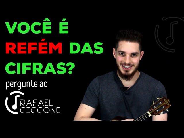 Como Tocar Sem Precisar de Cifras | Pergunte ao Rafael Ciccone