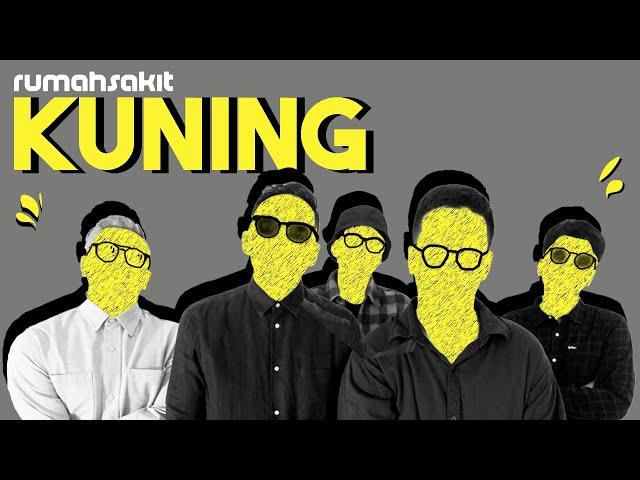 Rumahsakit - Kuning (Official Lyric Video)