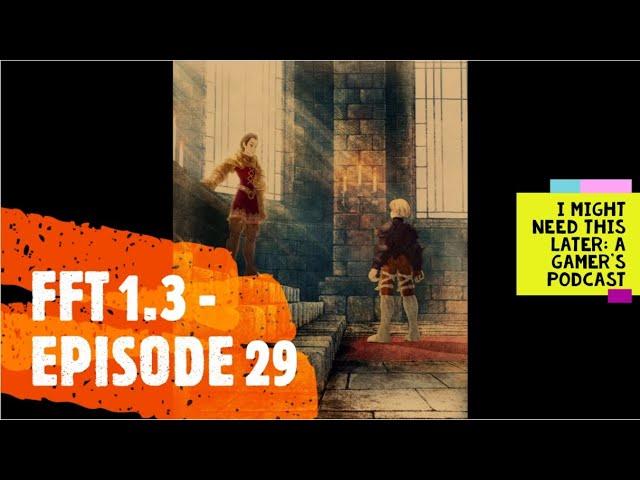 INSANE DIFFICULTY - Final Fantasy Tactics 1.3 - Episode 29 - Nameless Dance Saves The Day!