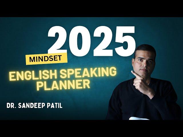 English speaking MASTER plan for 2025. | Dr. Sandeep Patil.