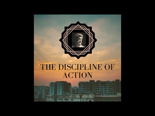 The Discipline of Action | A Stoic Guided Meditation