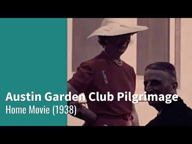 Austin Garden Club Pilgrimage (1938)