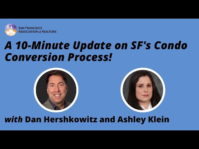 A 10-Minute Update on SF's Condo Conversions!