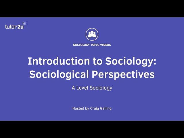 Sociological Perspectives | Introduction to A-Level Sociology