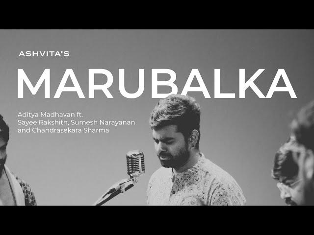 Marubalka (Sriranjani) | Aditya Madhavan | Ashvita's