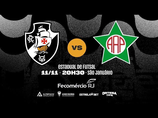 VASCO X  PORTUGUESA  |  ESTADUAL DE FUTSAL  |  AO VIVO