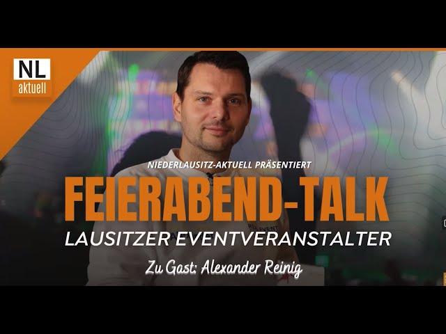 NL-Feierabendtalk mit Veranstalter REAL Event - Der Blick hinter die großen Open-Airs in der Lausitz