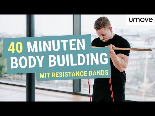 Muskelaufbau Workout für Zuhause | 40 Minuten Ganzkörper Resistance Band Workout zum LIVE mitmachen