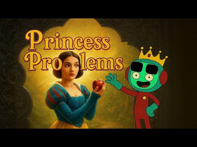Spence and Steve - Princess Problems