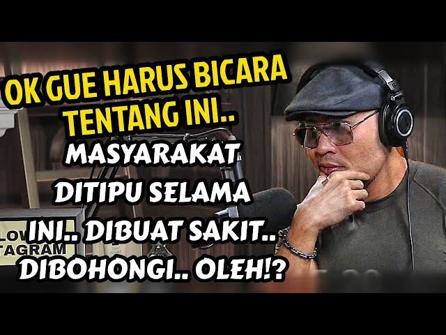 INI HARUS DITONTON‼️ KITA DIBUAT SAKIT!!!!.? INI BAHAYA DIDIAMKAN‼️ KENAPA!?? " - Podcast