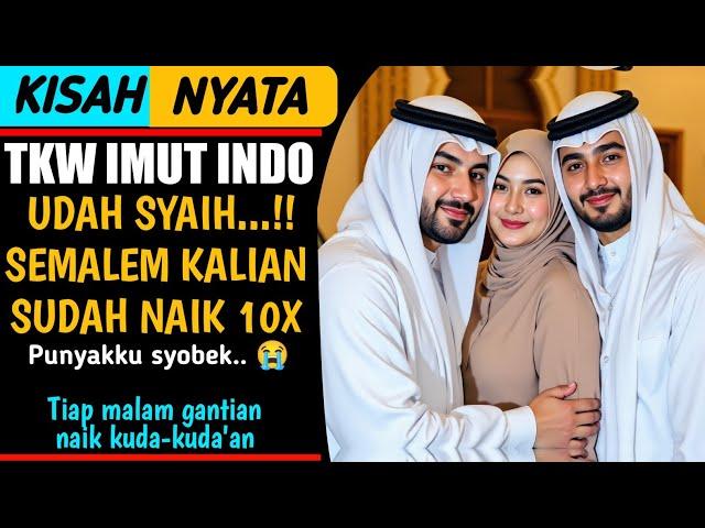 KISAH NYATA | 2 SULTAN ARAB SAUDI YANG JATUH HATI PADA TKW IMUT ASAL INDONESIA | CERPEN