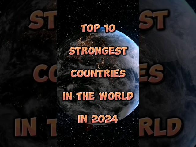 Top 10 Strongest Countries in the world in 2024  #shorts