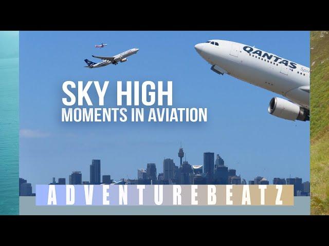 Adventurebeatz I Sky High I Moments in Aviation I Airports Australia I Albury I Sydney I Canberra