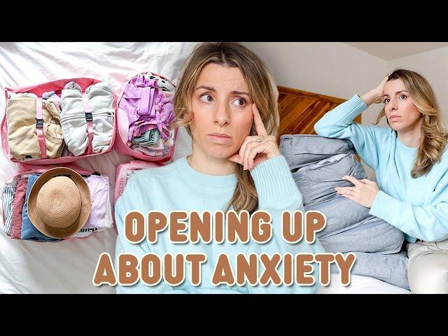 It's Finally Time to Talk About My Mental Health | Pack With Me, Traveling with Anxiety + New Habits