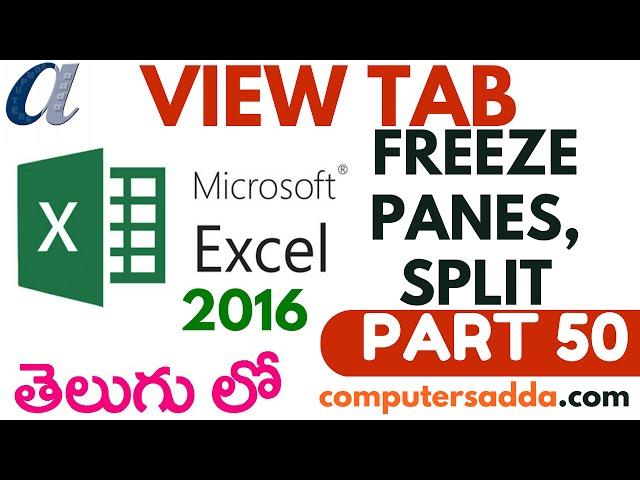 Ms-Excel 2016 in Telugu 50(Freeze Panes & Split) (www.computersadda.com)