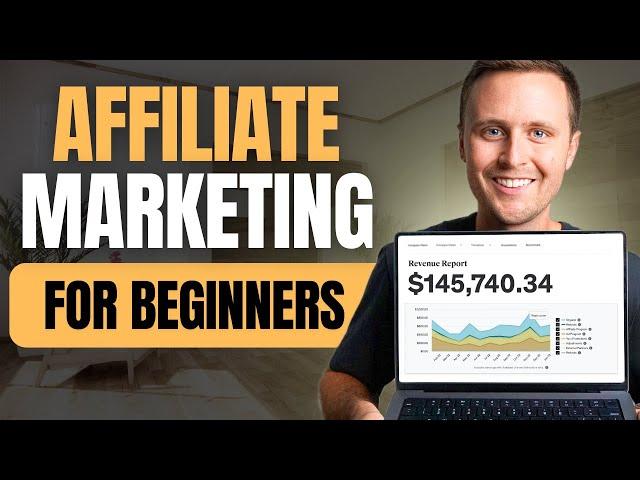 How to Start Affiliate Marketing in 2024 (Beginner Tutorial)