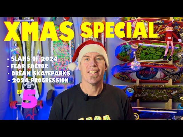 Xmas Special - Episode 5 - Dream Skateparks, Nano Cubic, Fear, 2024 Fails