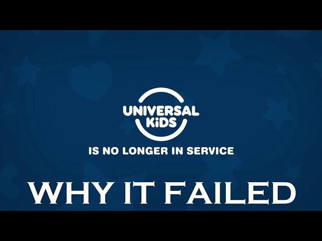 Universal Kids - Why it Failed