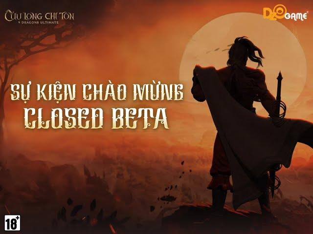 9DU-Cửu Long Chí Tôn: Full Livestream 22/04/2024 Closed Beta ngày 1.