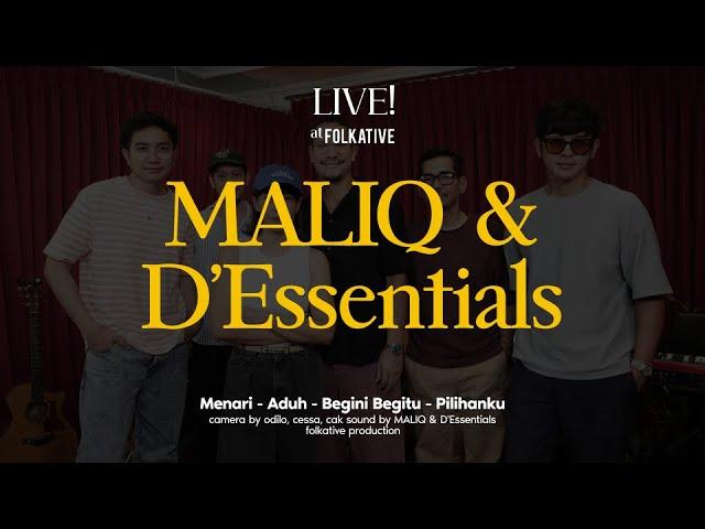 MALIQ & D'Essentials Session | Live! at Folkative