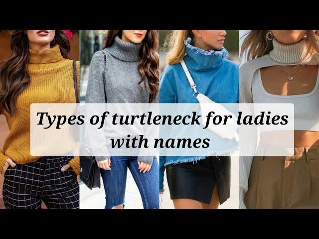 Types of turtleneck for ladies with names || Stylin' Net