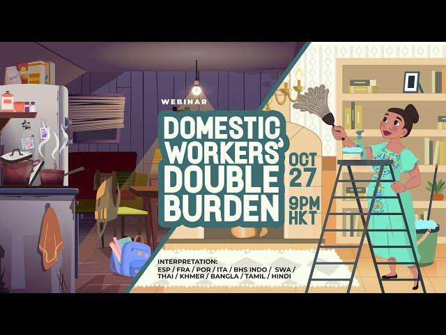 IDWF Webinar 2024: #domesticworkers Double Burden