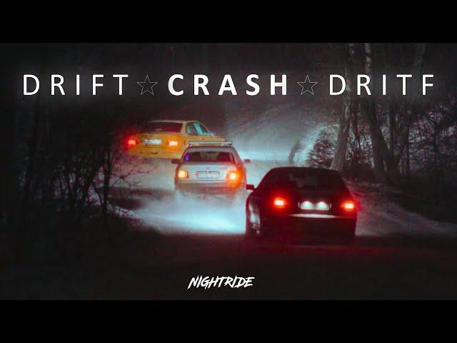 Drift  Crash  Dritf | NIGHTRIDE 4K