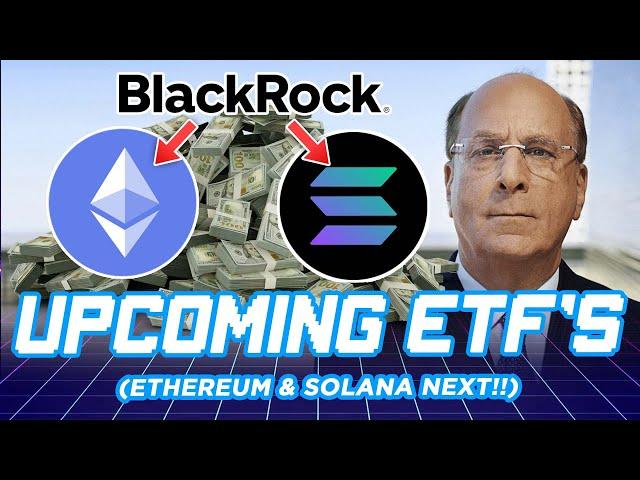 BlackRock Upcoming ETH & SOL ETF's (Here's Proof) 