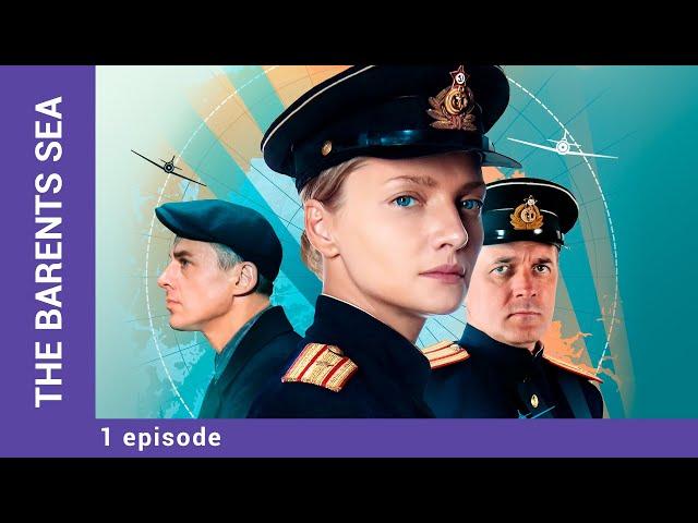 THE BARENTS SEA. 1 Episode. Detective. Russian TV Series. StarMedia. English Subtitles