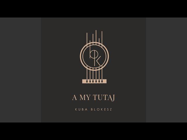 A my tutaj (feat. Iza Królak)