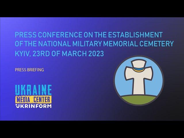 Press conference on the creation of the National Military Memorial Cemetery.