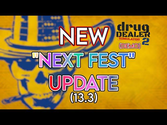 [Demo] Drug Dealer Simulator 2 - NEW "Next Fest" Update (13.3)