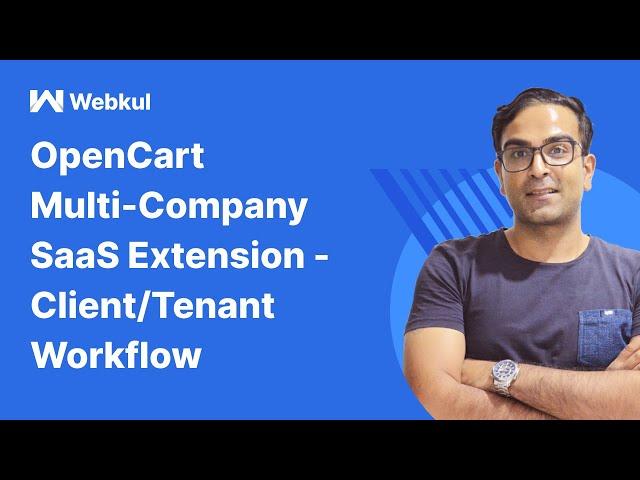 OpenCart Multi Company SaaS System - Client Workflow