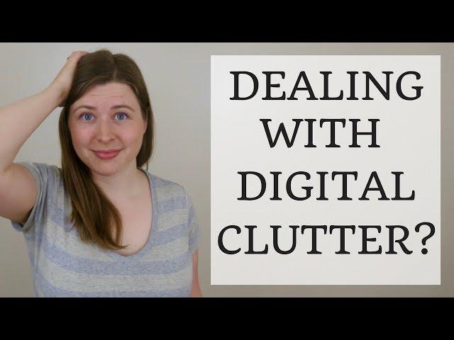 Digital Decluttering Transformation + Tips to Prevent Digital Clutter