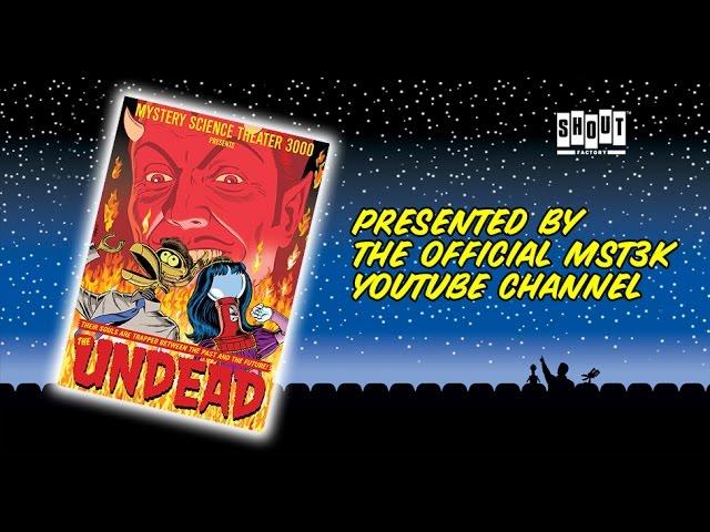 MST3K: The Undead (FULL MOVIE)