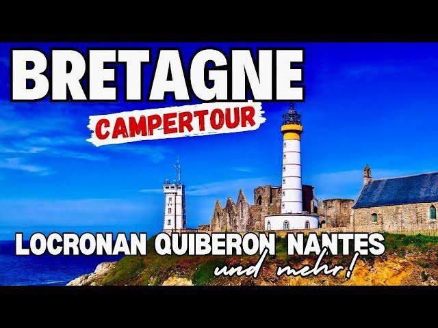 Vive la France: Bretagne-Abenteuer im Wohnmobil von Locronan nach Nantes! 