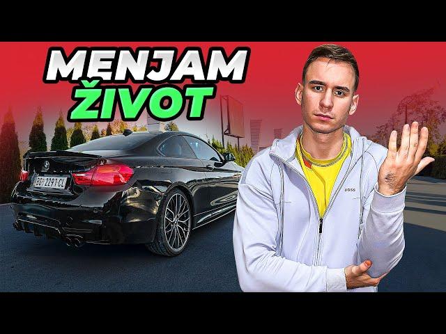 MENJAM ZIVOT *BMW ODLAZI*