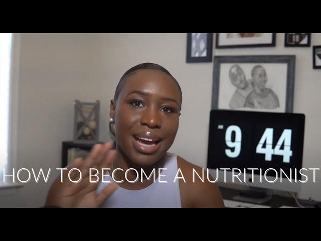 How To Become a Nutritionist // Registered Dietitian // step-by-step