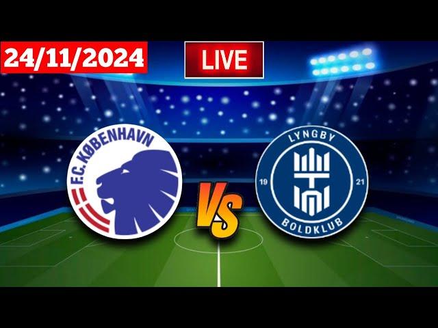 FC Copenhagen vs Lyngby | Superliga | Live Match Score Today HD