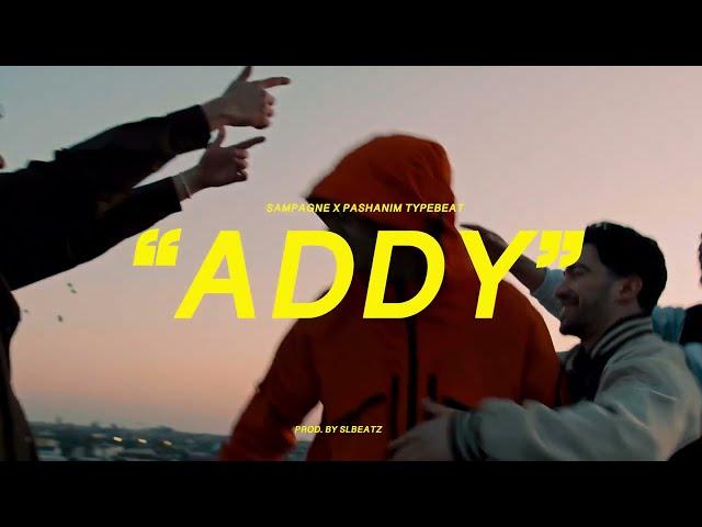 Sampagne x Pashanim Typebeat - ADDY (prod. by SLBEATZ & @emmotionalshoota)