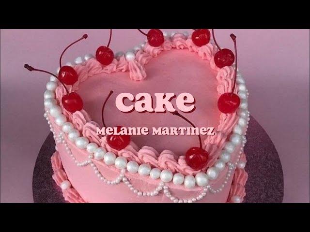 Cake || Melanie Martinez || Lyrics