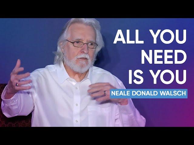 Be Who You Were Made To Be | Neale Donald Walsch