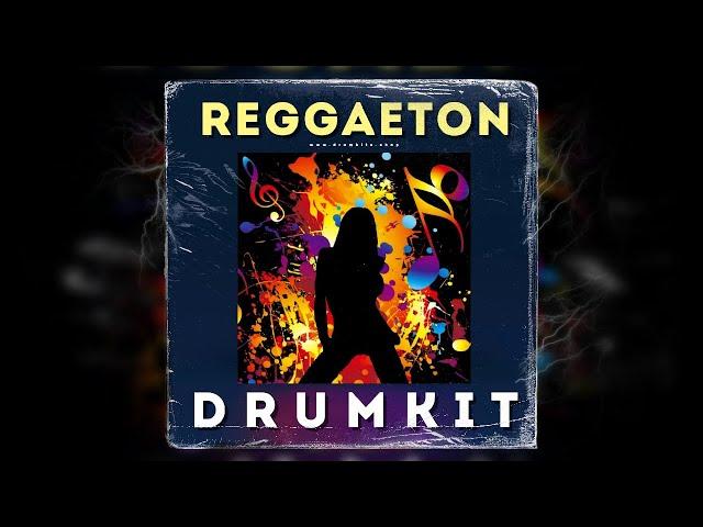 REGGAETON DRUM KIT 2024