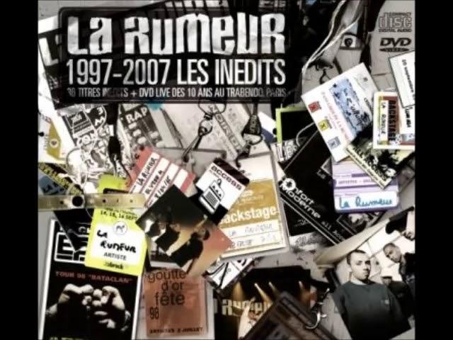 La Rumeur - 1997/2007 Les Inédits - 2007 (COMPIL)