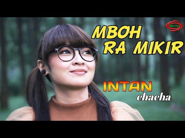 MBOH RA MIKIR ( DJ REMIX  ) - INTAN CHACHA [ FULL HD ]