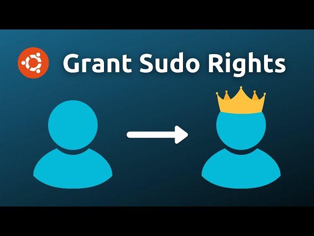 How to Give a User Sudo Privileges in Ubuntu