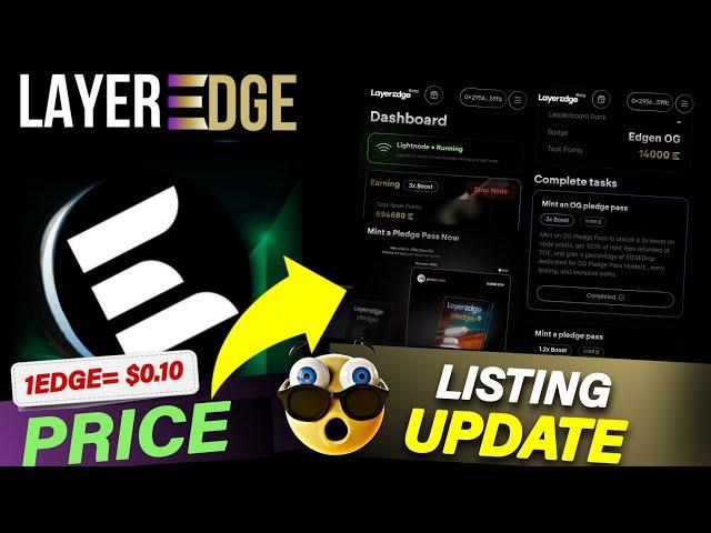 Layeredge Airdrop Update | Layeredge Airdrop Price | Layeredge Listing Date | Testnet Airdrop Task