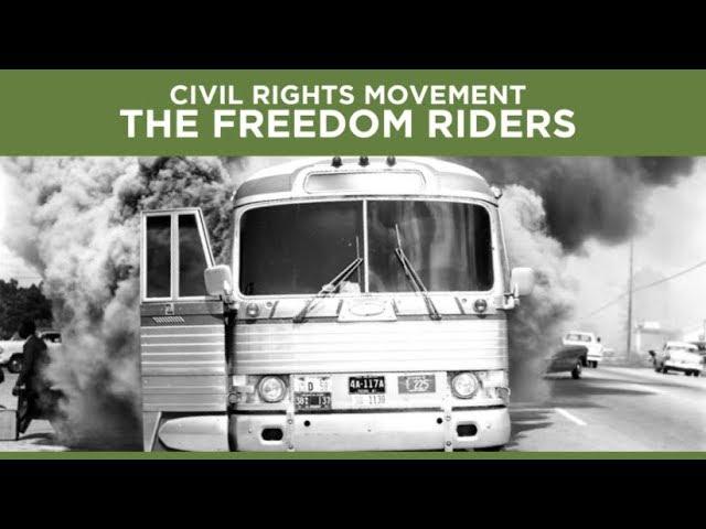 Who Were the Freedom Riders? | The Civil Rights Movement