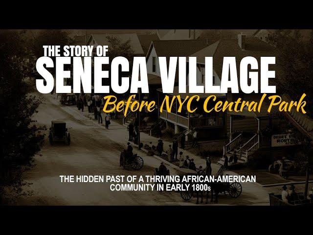 Black Excellist:  Lost History of Seneca Village (Home of New York City CENTRAL PARK)